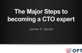 What Are the Major Steps (and Hurdles) to Becoming a CTO Operator?