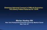 Obtaining Informed Consent in Difficult Scenarios Case 2: The Elderly Patient Referred for TAVR