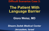 Obtaining Informed Consent in Difficult Scenarios Case 3: The Patient With a Language Barrier