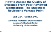 How to Assess the Quality of Evidence From Peer-Reviewed Manuscripts: The Statistical Reviewers Vantage Point