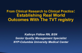 Clinical Research to Clinical Practice: Tracking Real-world Outcomes With the TVT Registry