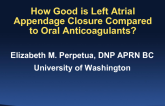 How Good Is LAA Closure Compared to Oral Anticoagulants? Results of Studies