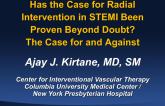 Has the Case for Radial Intervention in STEMI Been Proven Beyond Doubt? The Case for and Against (an Internal Debate)