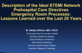 Description of the Ideal STEMI Network, Prehospital Care Directives, and Emergency Room Processes: Lessons Learned Over the Last 20 Years