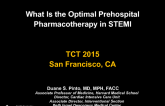 What Is Optimal Prehospital Pharmacotherapy for STEMI in 2015?