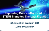 Improving Door-in-Door-out in STEMI Transfer: The Last Frontier