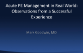 Acute PE Management in the Real World: Observations From a Successful Broad-Based Experience