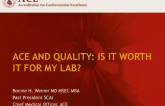 ACE and Quality: Is It Worth It for My Lab?