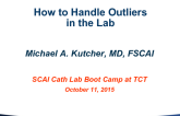 How to Handle Outliers in the Lab