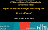 Debate: Repair vs Replacement for Secondary MR: Repair Always!