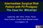 Debate: The Intermediate Surgical Risk Patient With P2 Prolapse  The Case for MitraClip!