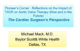 Pioneers Corner: Reflections on the Impact of TAVR on Aortic Valve Therapy (Now and in the Future)  The Cardiac Surgeons Perspective