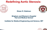 KEYNOTE LECTURE: Redefining Aortic Stenosis  Use of Advanced Imaging, Hemodynamics, Computational Models, and Clinical Data to Revise Trigger Points for Treatment