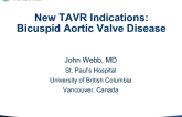 Status Updates on New TAVR Indications 1: Bicuspid Aortic Valve Disease