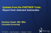 Updates From the PARTNER Trials 2: Reports From Selected Substudies