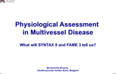Physiological Assessment in Multivessel Disease: What Will SYNTAX 2 and FAME 3 Tell Us?