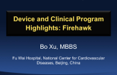 Device and Clinical Program Highlights: Firehawk