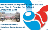 Problem (and Solution) 4: Hematoma Management  How to Avoid and How to Resolve the Difficult Antegrade Case