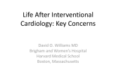 Life After Interventional Cardiology: Key Concerns