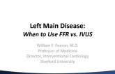 Left Main Disease: When to Use FFR vs IVUS