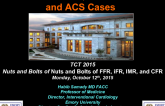 FFR: Left Main, Serial Lesions, and ACS Cases