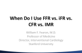 When Do I Use FFR vs iFR vs IMR vs CFR?