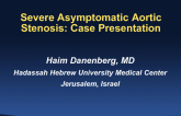 Severe Asymptomatic Aortic Stenosis: Case Presentation