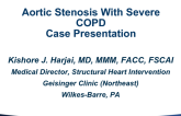 Aortic Stenosis With Severe COPD: Case Presentation