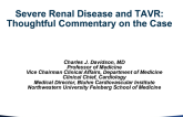 Severe Renal Disease and TAVR: Thoughtful Commentary on the Case