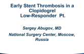 Russia Presents: A Case of Early Stent Thrombosis in a Clopidogrel Low-Responder Patient