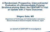CENTURY II: A Prospective Randomized Trial of a Bioabsorbable-Polymer Biolimus-Eluting Stent Versus a Durable-Polymer Everolimus-Eluting Stent in Patients With Coronary Artery Disease  Two-Year Outcomes