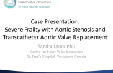 Severe Frailty With Aortic Stenosis and TAVR: Case Presentation