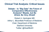 HOT TOPIC 4: Debate  Is Big Data the Future of Comparative-Effectiveness Analysis? Maybe, but Be Afraid, Be Very Afraid!