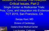Keynote Lecture 3: Single-Center vs Multicenter Trials  Pros, Cons, and Integration Into Evidence