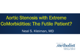 Aortic Stenosis With Extreme Comorbidities (the Futile Patient): Case Presentation