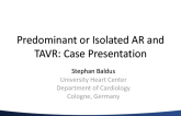 Predominant or Isolated AR and TAVR: Case Presentation