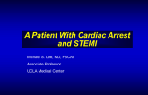 Case 2: A Patient With Cardiac Arrest and ST-Segment Elevation