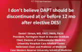 I Dont Believe DAPT Should Be Discontinued at or Before 12 Months After Elective DES Implantation!