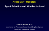 Acute DAPT Decisions: Agent Selection and Whether to Load