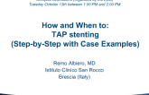 When and How to: Perform TAP Stenting in Complex Bifurcations (Step-by-Step, With Case Examples)