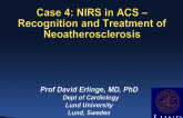Case 4: NIRS in Acute Coronary Syndrome  Recognition and Treatment of Neoatherosclerosis