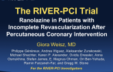RIVER-PCI: A Prospective, Double-blind, Placebo-Controlled Randomized Trial of Ranolazine in Patients With Incomplete Revascularization After Coronary Intervention