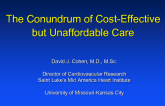 The Conundrum of Cost-effective but Unaffordable Care: The Plight of High-Tech New Interventional Therapies
