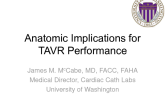 Aortic Valve Patho-Biology: Anatomical Implications for TAVR Performance