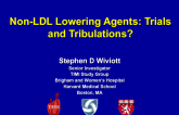 Non-LDL Lowering Agents: Trials and Tribulations of HDL, Triglycerides, and Lp-PLA2  What Hasnt Worked, and Why?