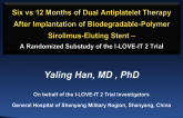 TCT 81: Six Versus 12 Months of Dual Antiplatelet Therapy After Implantation of Biodegradable-Polymer Sirolimus-Eluting Stent  A Randomized Substudy of the I-LOVE-IT 2 Trial