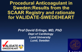 Procedural Anticoagulants in Sweden: Results From the SCAAR Registry and Rationale for VALIDATE-SWEDEHEART