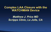 Complex LAA Closure With Watchman