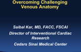 Case 3: Overcoming Challenging Venous Anatomy  Stepwise Approach