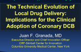 The Technological Evolution of Local Drug Delivery: Implications for the Clinical Adoption of Coronary DCBs